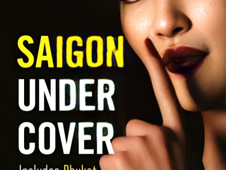 Undercover: Saigon Undercover Hot on Sale