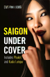 Undercover: Saigon Undercover Hot on Sale