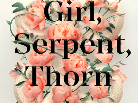 Girl, Serpent, Thorn For Cheap