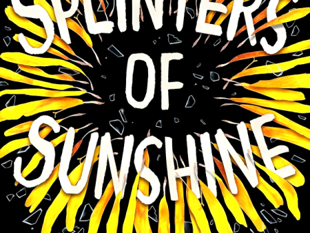 Splinters Of Sunshine For Discount