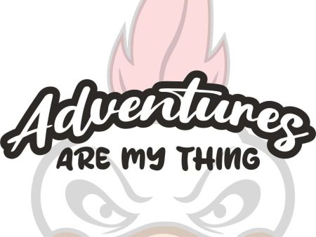 ADVENTURES ARE MY THING STICKER Supply