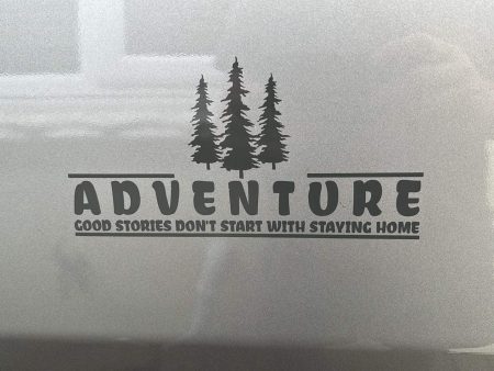 ADVENTURE GOOD STORIES DONT START WITH STAYING HOME For Cheap